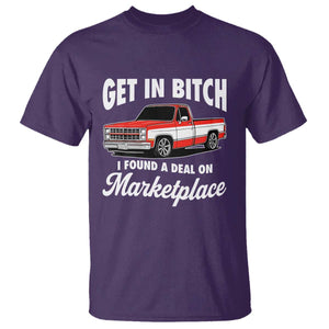 Funny Get in Bitch I Found A Deal On Marketplace Meme T Shirt TS11 Purple Print Your Wear