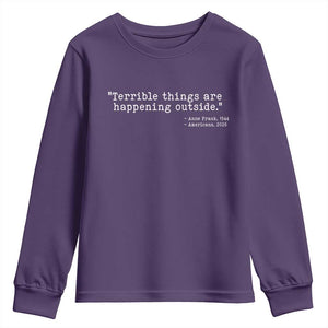 Terrible Things Are Happening Outside Youth Sweatshirt Americans Protest TS11 Purple Print Your Wear