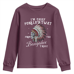 I Am Chief Pokalotatwat From The Bangahoe Tribe Youth Sweatshirt Funny Indigenous Native American Skull TS11 Maroon Print Your Wear