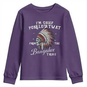 I Am Chief Pokalotatwat From The Bangahoe Tribe Youth Sweatshirt Funny Indigenous Native American Skull TS11 Purple Print Your Wear