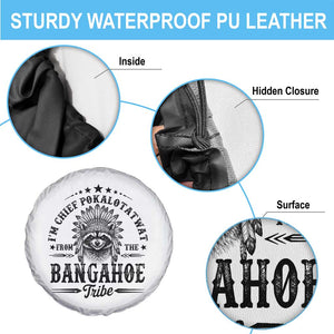 I Am Chief Pokalotatwat From The Bangahoe Tribe Spare Tire Cover Funny Native American Racoon TS11 Print Your Wear