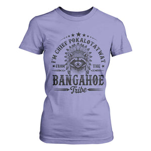 I Am Chief Pokalotatwat From The Bangahoe Tribe T Shirt For Women Funny Native American Racoon TS11 Violet Print Your Wear