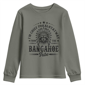 I Am Chief Pokalotatwat From The Bangahoe Tribe Youth Sweatshirt Funny Native American Racoon TS11 Military Green Print Your Wear