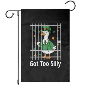 Funny Got Too Silly St Patricks Day Garden Flag Goose Pun Humor Animal Lovers Shamrock TS11 Black Print Your Wear
