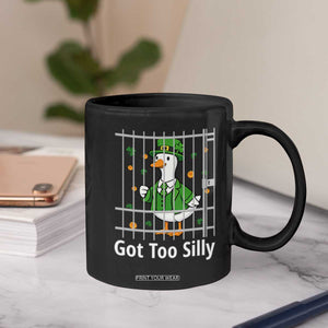 Funny Got Too Silly St Patricks Day Coffee Mug Goose Pun Humor Animal Lovers Shamrock TS11 Print Your Wear