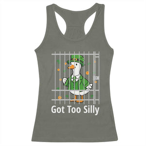 Funny Got Too Silly St Patricks Day Racerback Tank Top Goose Pun Humor Animal Lovers Shamrock TS11 Military Green Print Your Wear