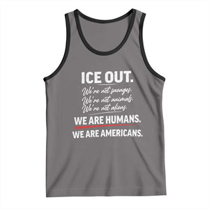 Ice Out We Are Humans We Are Americans Tank Top Abolish Ice Protest Statement TS11 Deep Heather Black Print Your Wear