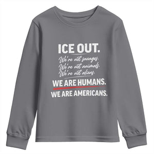 Ice Out We Are Humans We Are Americans Youth Sweatshirt Abolish Ice Protest Statement TS11 Charcoal Print Your Wear