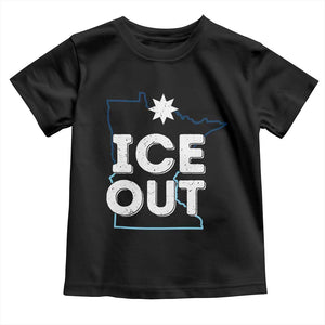 Ice Out Of Minnesota Toddler T Shirt MN Map Immigration Protest Community Resistance TS11 Black Print Your Wear