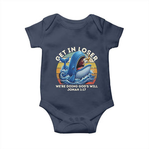 Get In Loser We're Doing God's Will Baby Onesie Funny Christian Bible TS11 Navy Print Your Wear