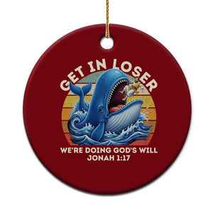 Get In Loser We're Doing God's Will Ceramic Ornament Funny Christian Bible TS11 1pc Red Print Your Wear