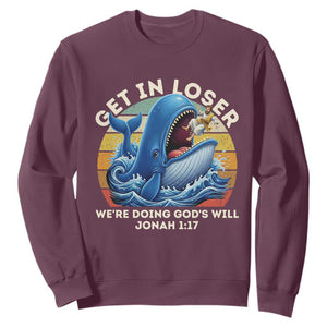Get In Loser We're Doing God's Will Sweatshirt Funny Christian Bible TS11 Maroon Print Your Wear