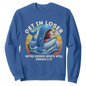 Get In Loser We're Doing God's Will Sweatshirt Funny Christian Bible TS11 Royal Blue Print Your Wear