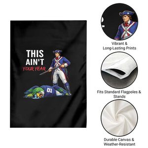 Funny Football Rivarly Garden Flag This Aint Your Year New England Minutemen Championship TS11 Print Your Wear
