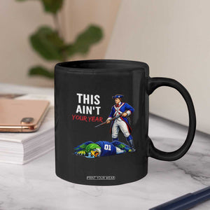 Funny Football Rivarly Coffee Mug This Aint Your Year New England Minutemen Championship TS11 Print Your Wear