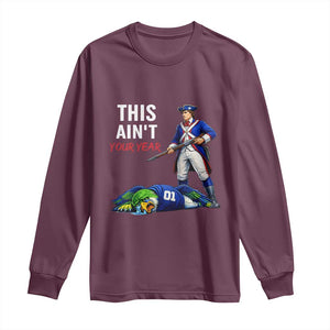 Funny Football Rivarly Long Sleeve Shirt This Aint Your Year New England Minutemen Championship TS11 Maroon Print Your Wear