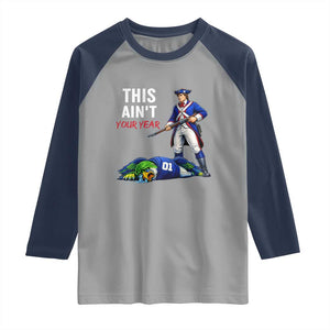 Funny Football Rivarly Raglan Shirt This Aint Your Year New England Minutemen Championship TS11 Sport Gray Navy Print Your Wear