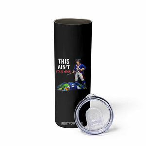 Funny Football Rivarly Skinny Tumbler This Aint Your Year New England Minutemen Championship TS11 Print Your Wear