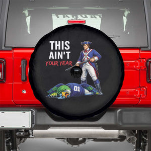 Funny Football Rivarly Spare Tire Cover This Aint Your Year New England Minutemen Championship TS11 Black Print Your Wear