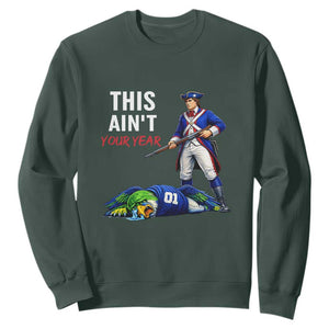 Funny Football Rivarly Sweatshirt This Aint Your Year New England Minutemen Championship TS11 Dark Forest Green Print Your Wear