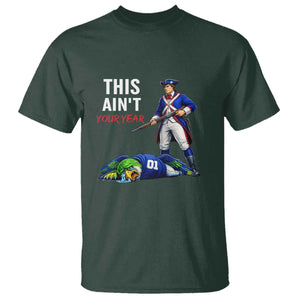 Funny Football Rivarly T Shirt This Aint Your Year New England Minutemen Championship TS11 Dark Forest Green Print Your Wear