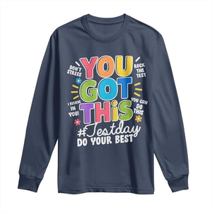 Funny Test Day You Got This Do Your Best Long Sleeve Shirt Colorful Flowers TS11 Navy Print Your Wear