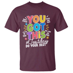 Funny Test Day You Got This Do Your Best T Shirt Colorful Flowers TS11 Maroon Print Your Wear