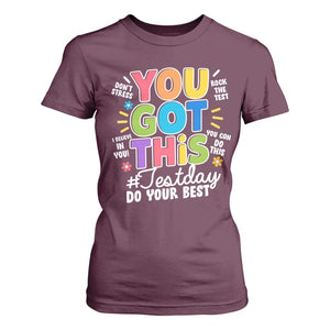 Funny Test Day You Got This Do Your Best T Shirt For Women Colorful Flowers TS11 Maroon Print Your Wear
