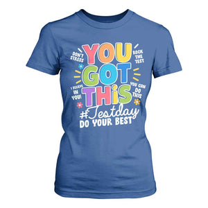 Funny Test Day You Got This Do Your Best T Shirt For Women Colorful Flowers TS11 Royal Blue Print Your Wear