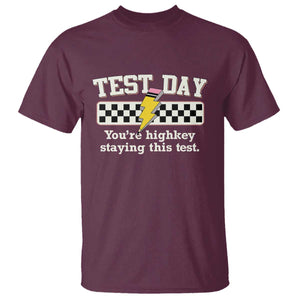 Funny Test Day You're Highkey Staying This Test T Shirt Teacher Pencil Lightning Bolt TS11 Maroon Print Your Wear