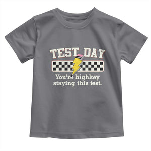 Funny Test Day You're Highkey Staying This Test Toddler T Shirt Teacher Pencil Lightning Bolt TS11 Charcoal Print Your Wear