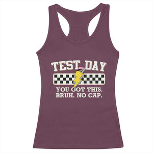 Funny Test Day You Got This Bruh No Cap Racerback Tank Top Teacher Pencil Lightning Bolt TS11 Maroon Print Your Wear