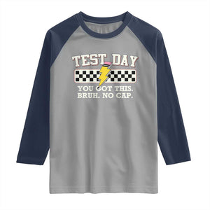Funny Test Day You Got This Bruh No Cap Raglan Shirt Teacher Pencil Lightning Bolt TS11 Sport Gray Navy Print Your Wear