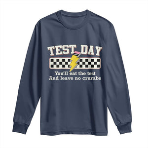 Funny Test Day You'll Eat The Test And Leave No Crumbs Long Sleeve Shirt Teacher Pencil Lightning Bolt TS11 Navy Print Your Wear