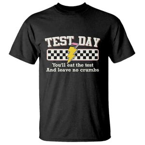 Funny Test Day You'll Eat The Test And Leave No Crumbs T Shirt Teacher Pencil Lightning Bolt TS11 Black Print Your Wear