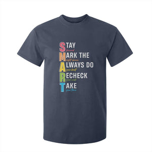 SMART Stay Focused Mark The Right Choice T Shirt For Kid Test Day Teacher TS11 Navy Print Your Wear