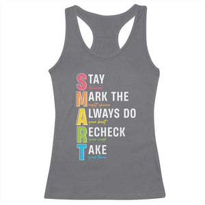 SMART Stay Focused Mark The Right Choice Racerback Tank Top Test Day Teacher TS11 Charcoal Print Your Wear