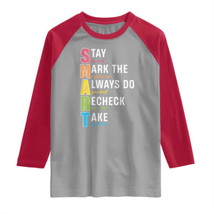 SMART Stay Focused Mark The Right Choice Raglan Shirt Test Day Teacher TS11 Sport Gray Red Print Your Wear