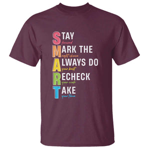 SMART Stay Focused Mark The Right Choice T Shirt Test Day Teacher TS11 Maroon Print Your Wear