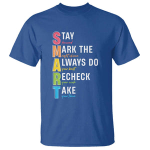 SMART Stay Focused Mark The Right Choice T Shirt Test Day Teacher TS11 Royal Blue Print Your Wear