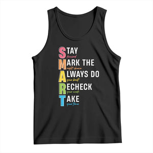 SMART Stay Focused Mark The Right Choice Tank Top Test Day Teacher TS11 Black Print Your Wear