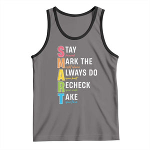 SMART Stay Focused Mark The Right Choice Tank Top Test Day Teacher TS11 Deep Heather Black Print Your Wear