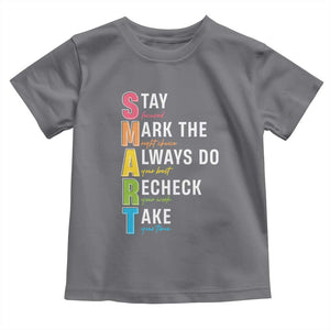 SMART Stay Focused Mark The Right Choice Toddler T Shirt Test Day Teacher TS11 Charcoal Print Your Wear