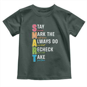 SMART Stay Focused Mark The Right Choice Toddler T Shirt Test Day Teacher TS11 Dark Forest Green Print Your Wear