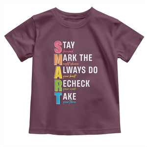 SMART Stay Focused Mark The Right Choice Toddler T Shirt Test Day Teacher TS11 Maroon Print Your Wear