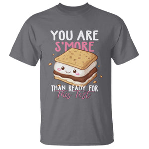 Funny You Are S'more Than Ready For This Test T Shirt Test Day Teacher TS11 Charcoal Print Your Wear