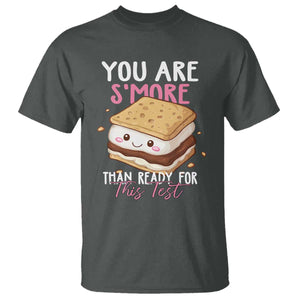 Funny You Are S'more Than Ready For This Test T Shirt Test Day Teacher TS11 Dark Heather Print Your Wear