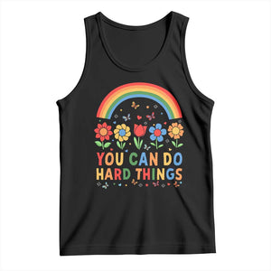 Funny You Can Do Hard Things Tank Top Motivational Quote Flowers Rainbow TS11 Black Print Your Wear
