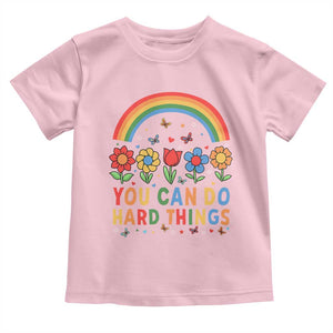 Funny You Can Do Hard Things Toddler T Shirt Motivational Quote Flowers Rainbow TS11 Light Pink Print Your Wear