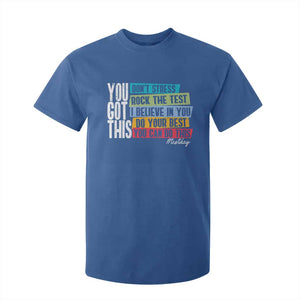 Funny Test Day You Got This T Shirt For Kid Don't Stress Rock The Test Teacher Testing Day TS11 Royal Blue Print Your Wear